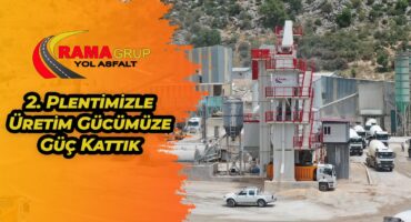 RAMA Asfalt, İkinci Plentiyle Kapasitesini Arttırdı